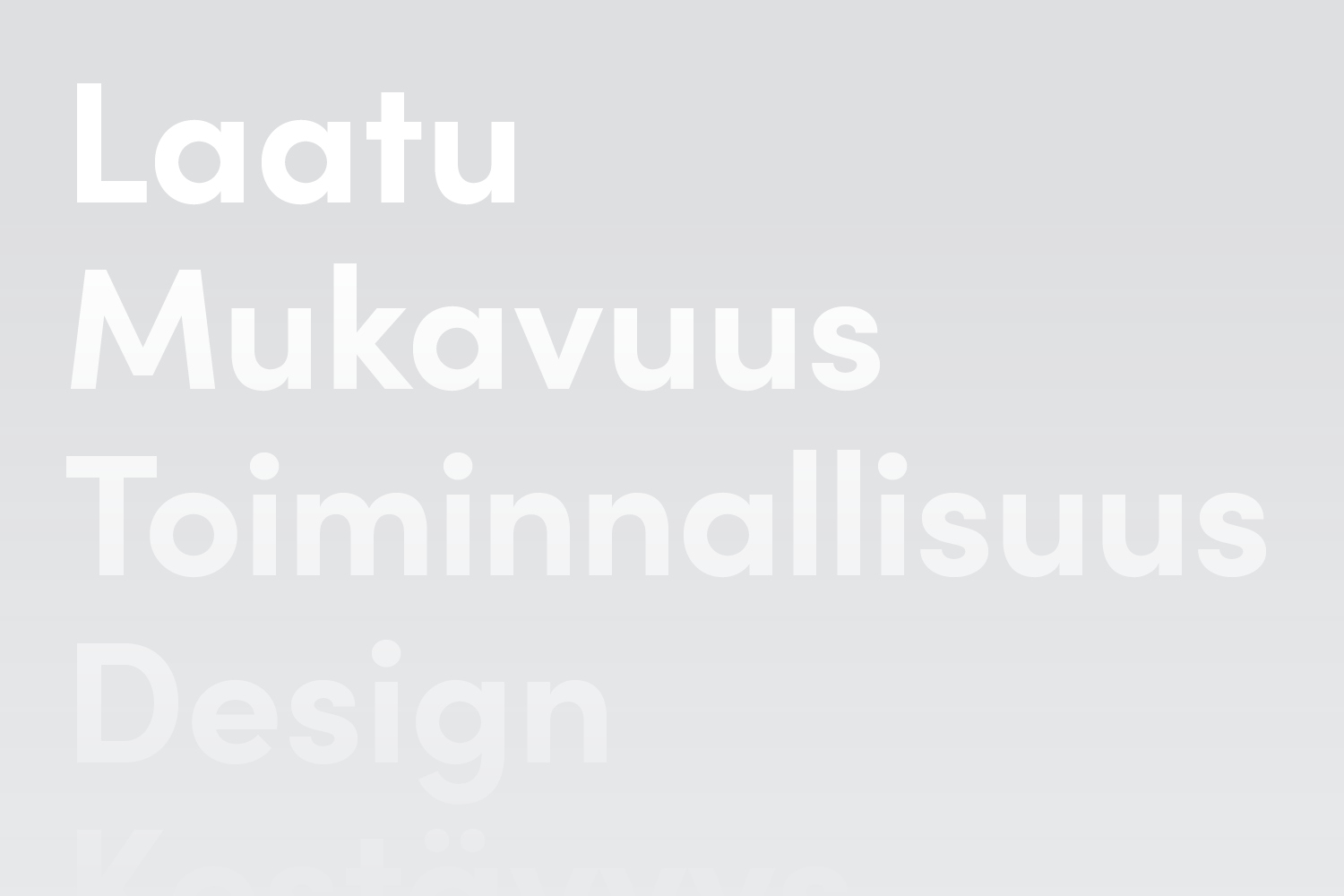Alla on erilaisia tekstiä: laatu, mukavuus, toiminnallisuus, muotoilu.